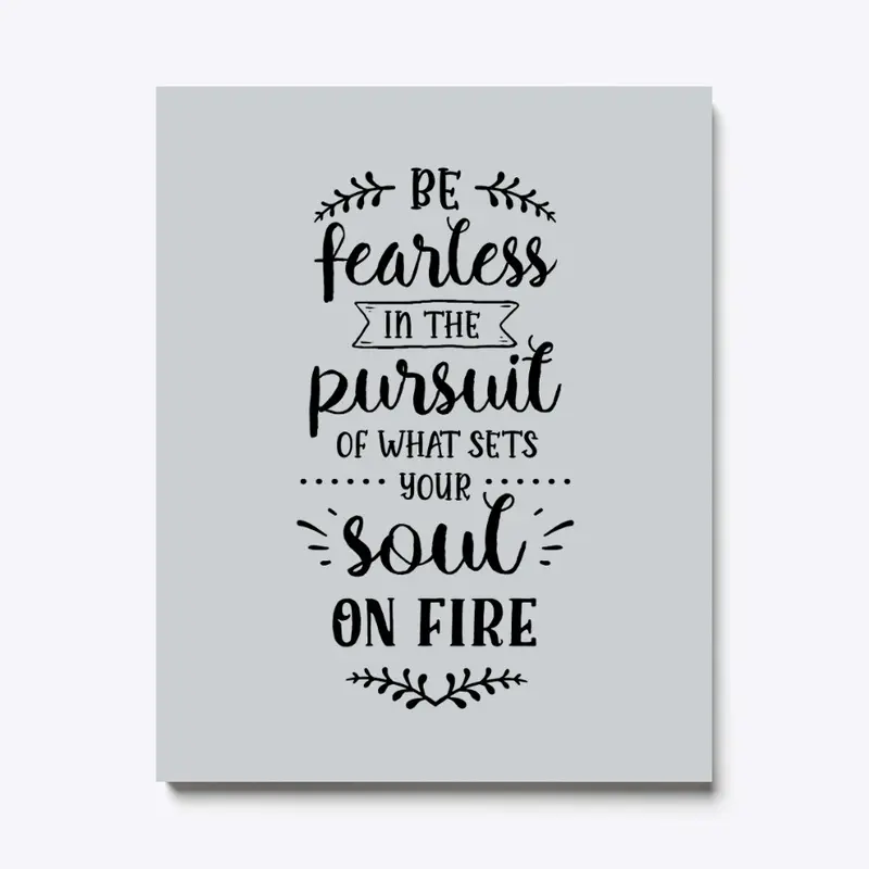 Be Fearless Wall Art